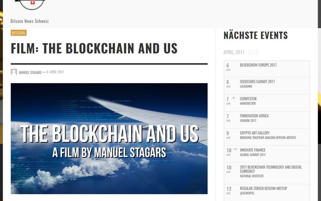 Film: “The Blockchain and Us”, Bitcoin News Switzerland, 6 April 2017
