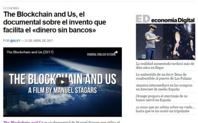 The Blockchain and Us, el documental sobre el invento que facilita el «dinero sin bancos», Economia Digital, 21 April 2017