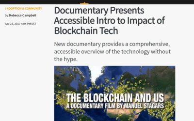 Documentary Presents Accessible Intro to Impact of Blockchain Tech, Bitcoin Magazine, 21 April 2017